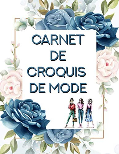 Carnet de croquis de mode: Silhouettes féminines prêtes à dessiner | Bonus : 2 Sets de bustes fémini