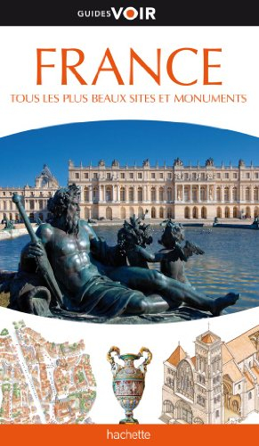 France : tous les plus beaux sites et monuments