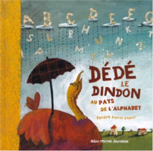Dédé le dindon au pays de l'alphabet