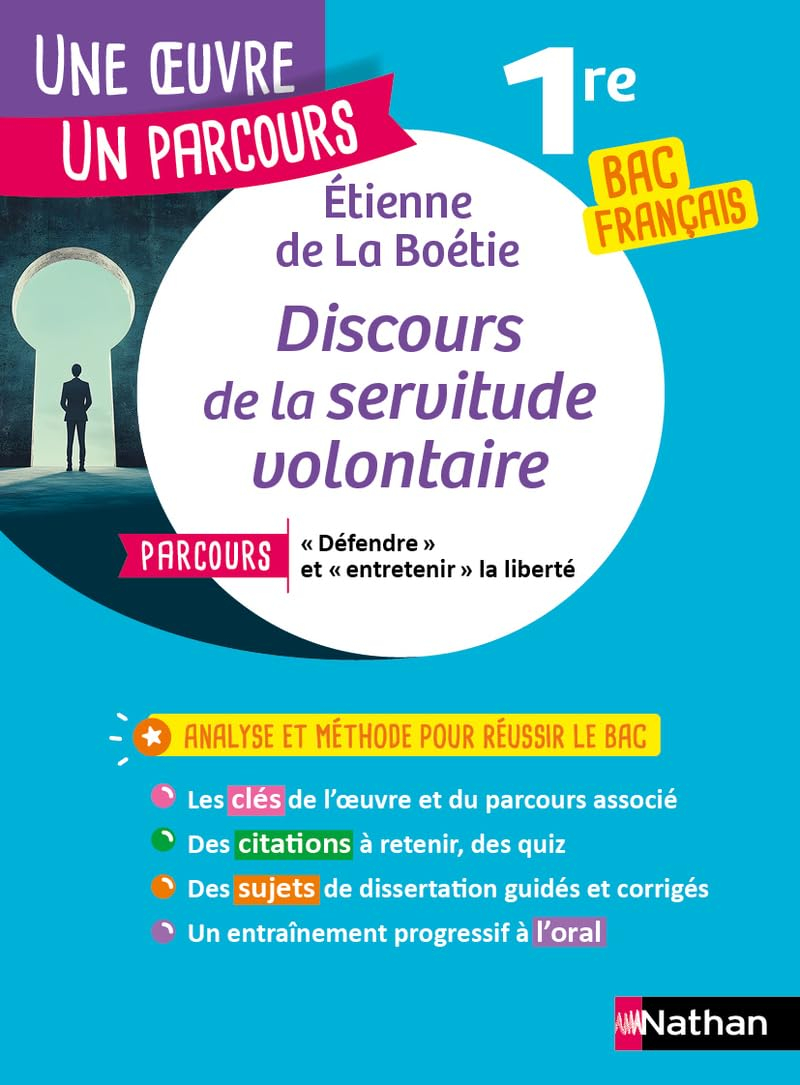 Etienne de La Boétie, Discours de la servitude volontaire : parcours défendre et entretenir la liber