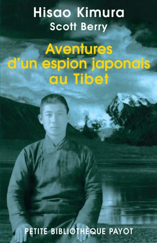 Aventures d'un espion japonais au Tibet : mes dix ans incognito à travers l'Asie