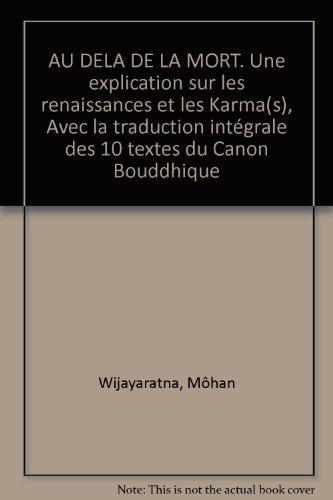 au delà de la mort : une explication sur les renaissances et les karma(s) : avec la traduction intég