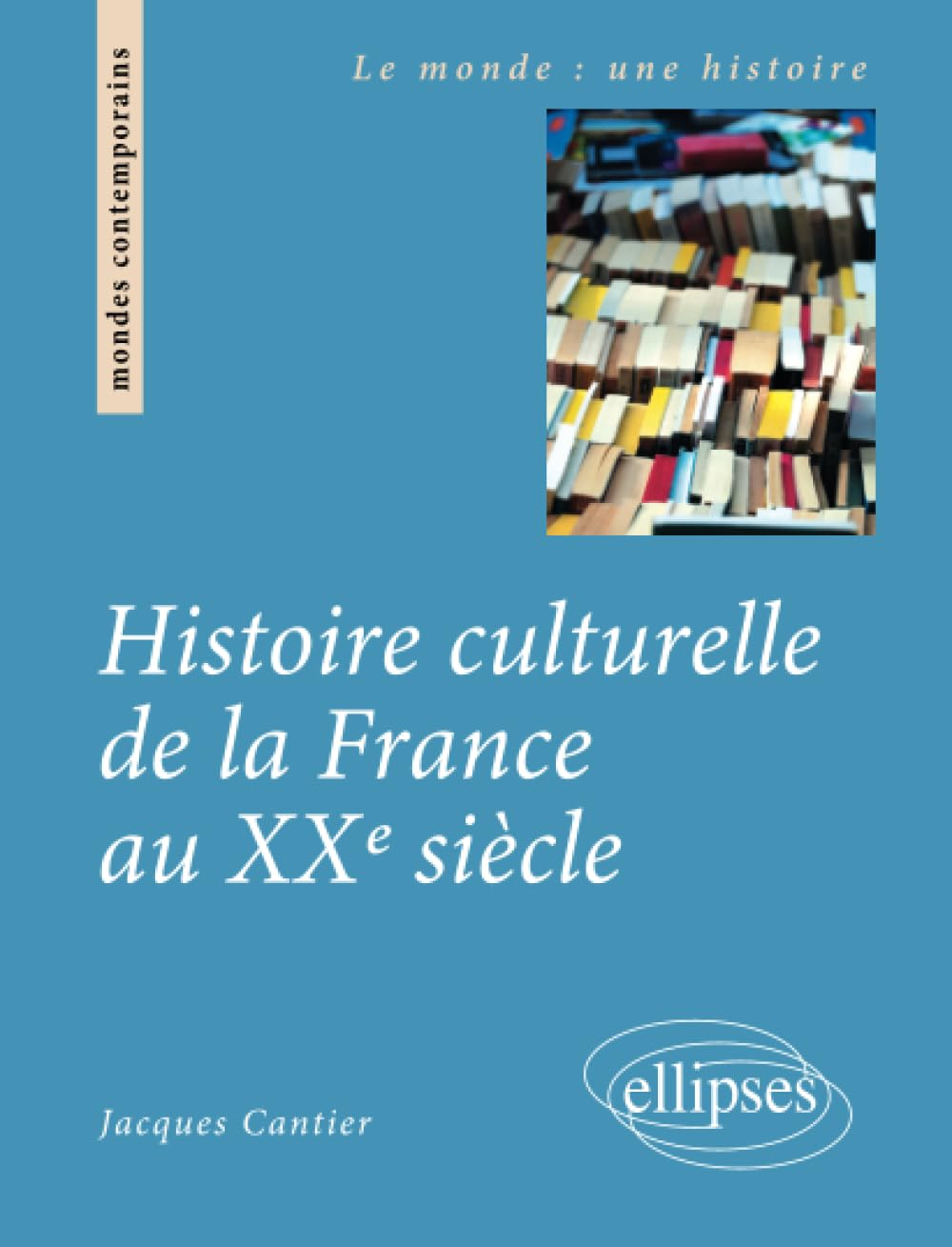 Histoire culturelle de la France au XXe siècle