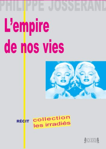 L'empire de nos vies