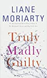Truly Madly Guilty