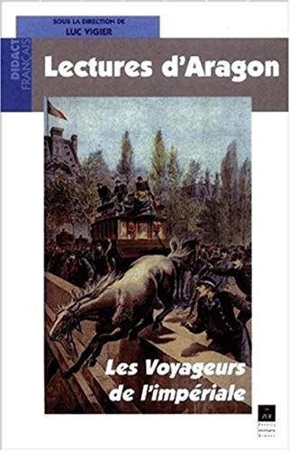 Lectures d'Aragon, Les voyageurs de l'impériale. : agrégation de lettres