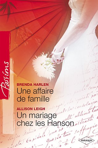 Une affaire de famille. Un mariage chez les Hanson