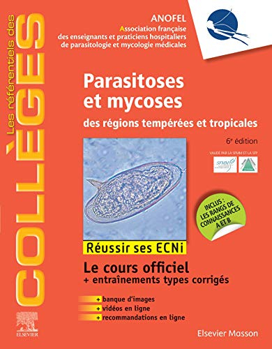 Parasitoses et mycoses des régions tempérées et tropicales : réussir ses ECNi : le cours officiel + 