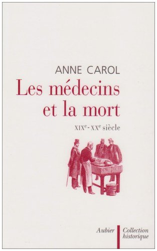 Les médecins et la mort : XIXe-XXe siècle