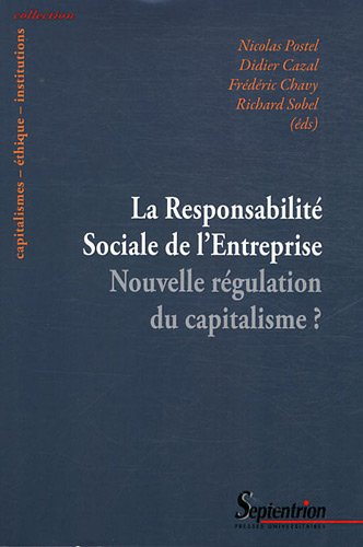 La responsabilité sociale de l'entreprise : nouvelle régulation du capitalisme ?