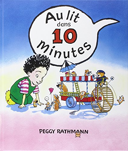 Au lit dans 10 minutes !