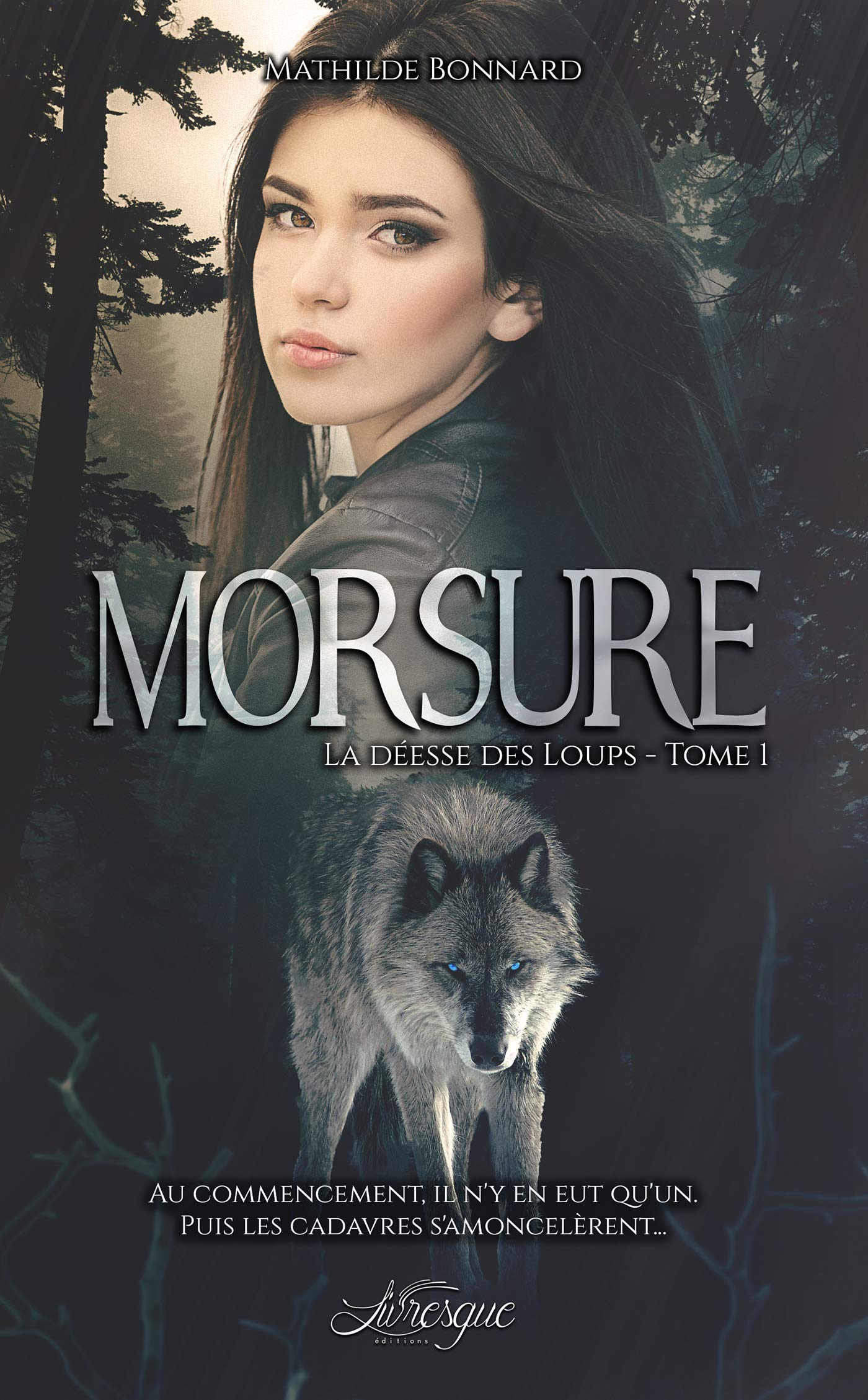 La déesse des loups, tome 1 : Morsure