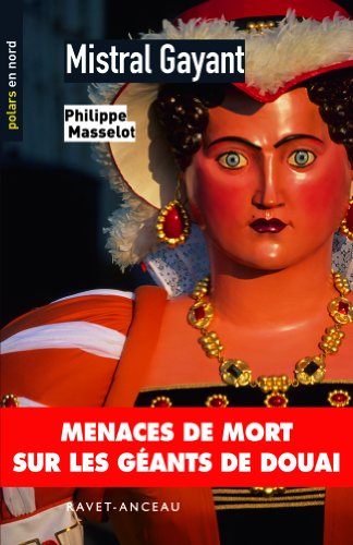 Mistral Gayant : menaces de mort sur les géants de Douai