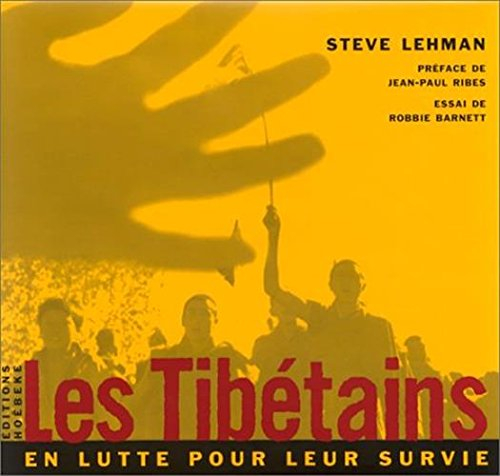 Les Tibétains en lutte pour leur survie