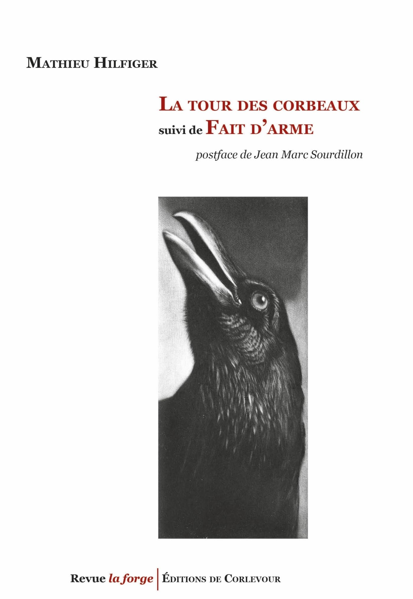 La tour des corbeaux. Fait d'arme