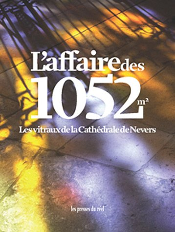 L'affaire des 1.052 m2 : les vitraux de la cathédrale de Nevers