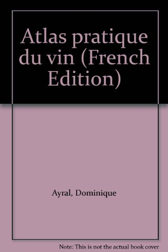 Atlas pratique du vin