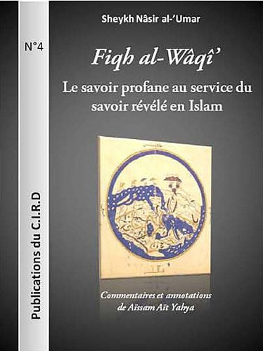 Fiqh al-Wâqî' : le savoir profane au service du savoir révélé en Islam