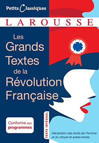 Déclaration des droits de l'homme et du citoyen (1789) : et autres textes issus de la Révolution fra