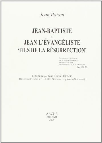 Jean-Baptiste et Jean l'Evangéliste, fils de la Résurrection