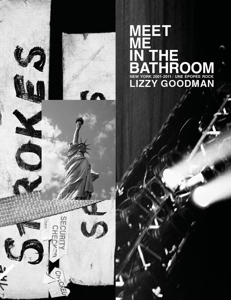 Meet me in the bathroom : New York 2001-2011 : une épopée rock