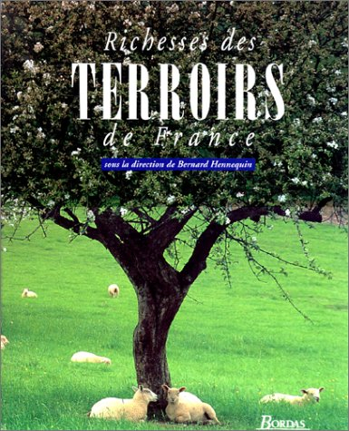 Les richesses des terroirs de France