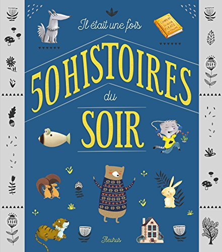 Il était une fois 50 histoires du soir
