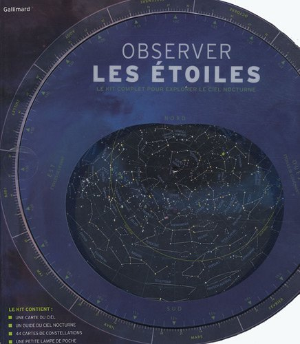Observer les étoiles : le kit complet pour observer le ciel nocturne