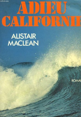 Adieu Californie