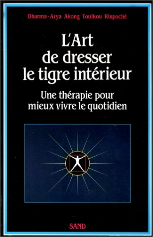 l'art de dresser le tigre intérieur