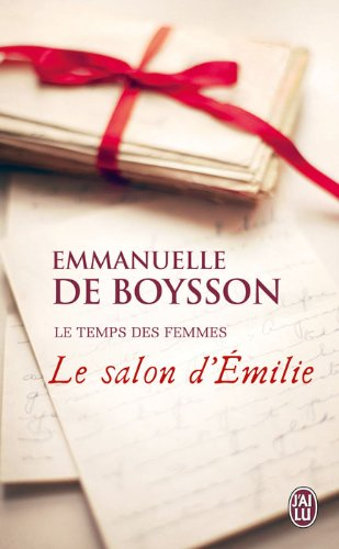 Le temps des femmes. Le salon d'Emilie
