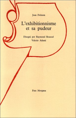 l'exhibitionnisme et sa pudeur