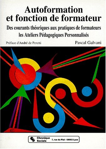Autoformation et fonction de formateur : des courants théoriques aux pratiques de formateurs, les at