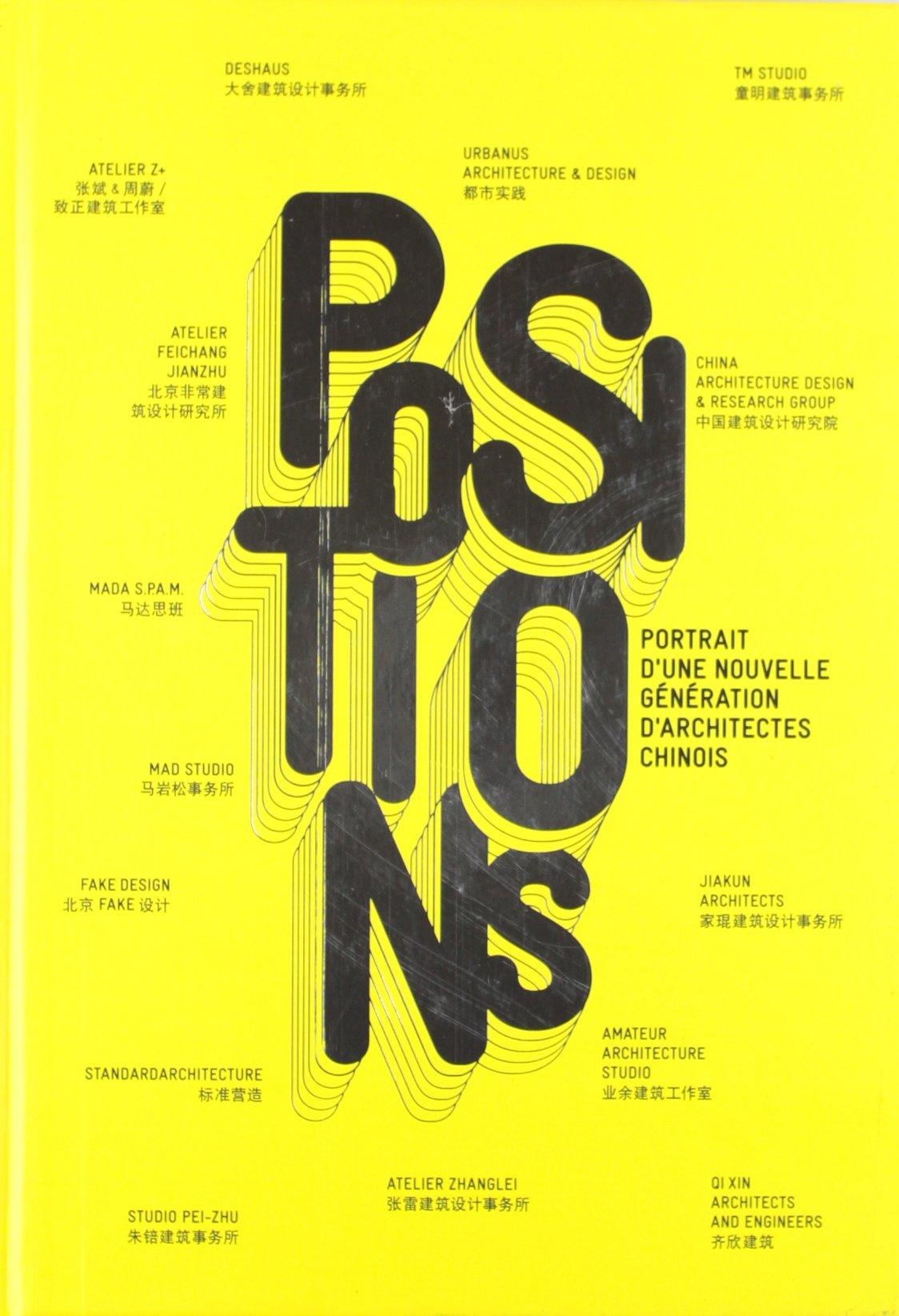 Positions : portrait d'une nouvelle génération d'architecte chinois