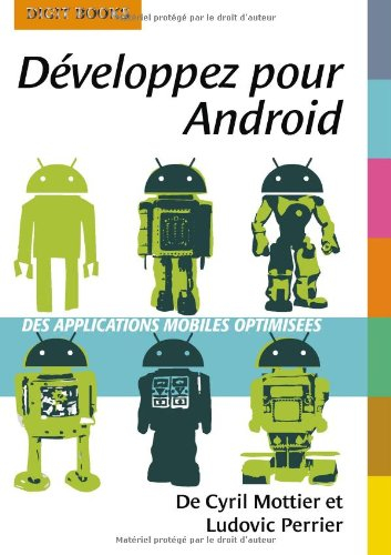 Développez pour Android : Optimisez vos applications mobiles