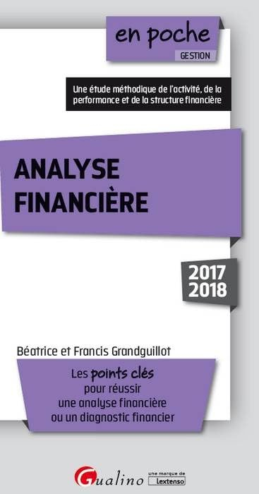 Analyse financière : les points clés pour réussir une analyse financière ou un diagnostic financier 