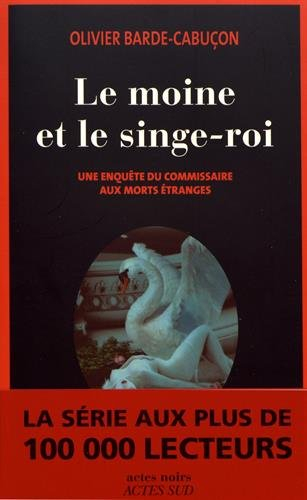 Une enquête du commissaire aux morts étranges. Le moine et le singe-roi
