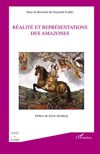 Réalité et représentations des amazones