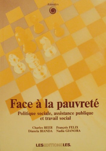 Face à la pauvreté : politique sociale, assistance publique et travail social