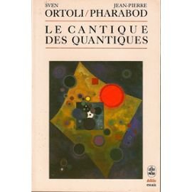 Le Cantique des quantiques : le monde existe-t-il ?
