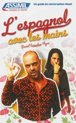 L'espagnol avec les mains : un guide de conversation visuel