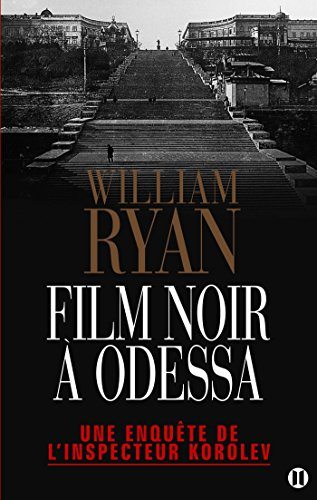 Une enquête de l'inspecteur Korolev. Film noir à Odessa