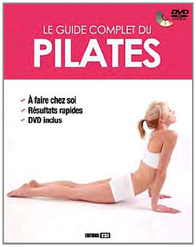 Le guide complet du pilates