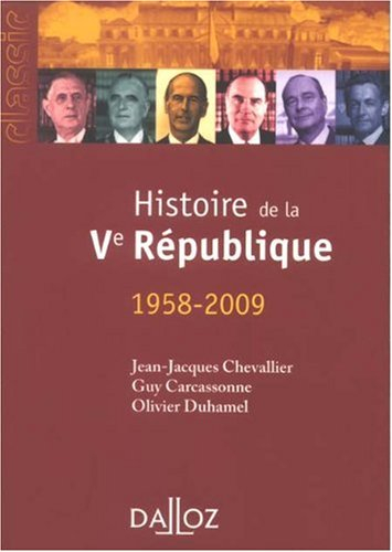 Histoire des institutions et des régimes politiques de la France. Vol. 2. Histoire de la Ve Républiq