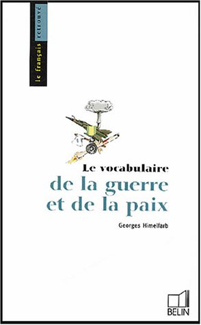 Le vocabulaire de la guerre et de la paix