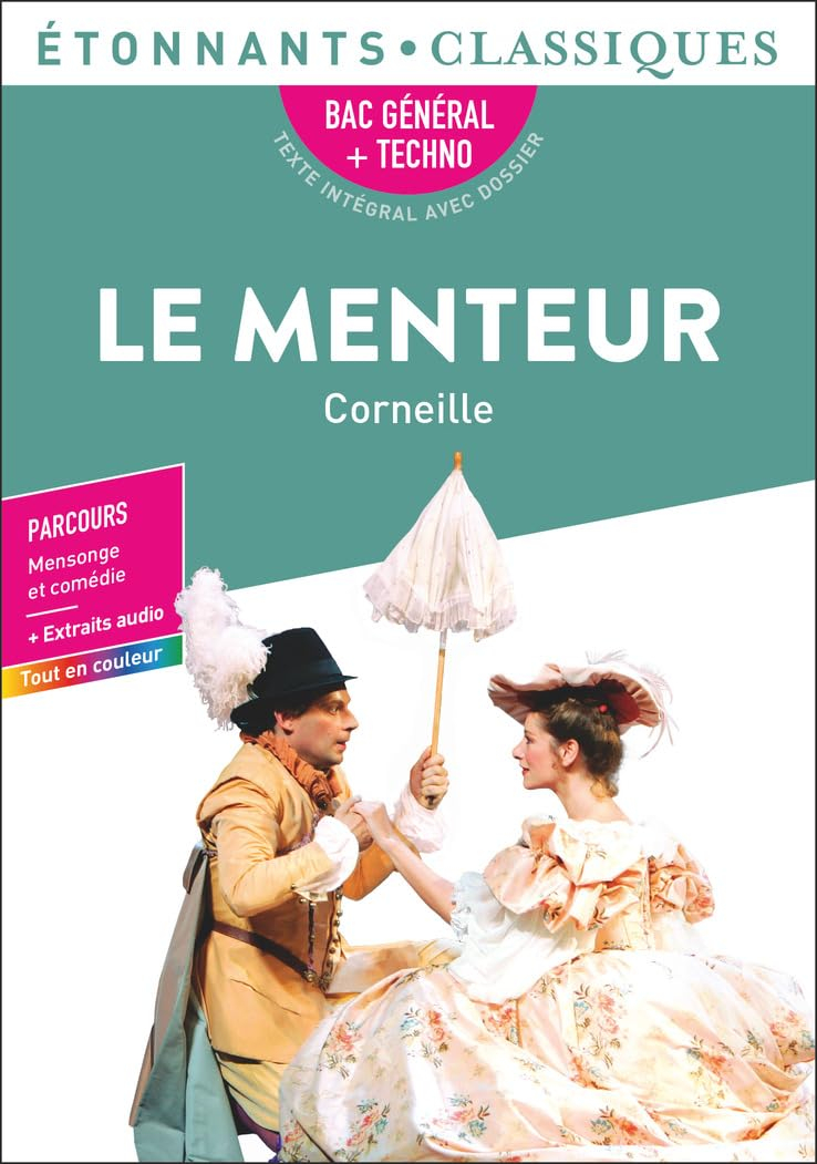 Le menteur : bac général + techno, texte intégral avec dossier : parcours mensonge et comédie + extr