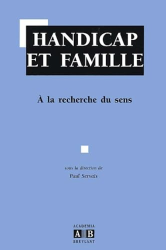 Handicap et famille : à la recherche du sens