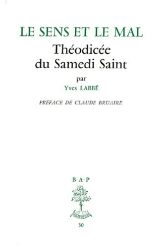 le sens et le mal: théodicée du samedi saint
