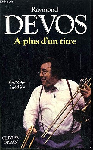 A plus d'un titre