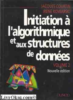 initiation à l'algorithmique et aux structures de données - volume 2